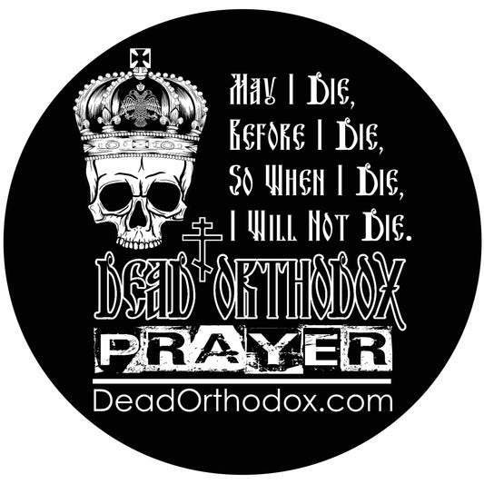 Dead Orthodox Prayer Sticker (4 inch circle)